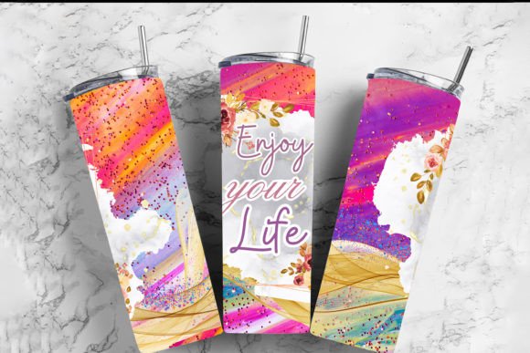 Enjoy Your Life Tumbler Sublimation