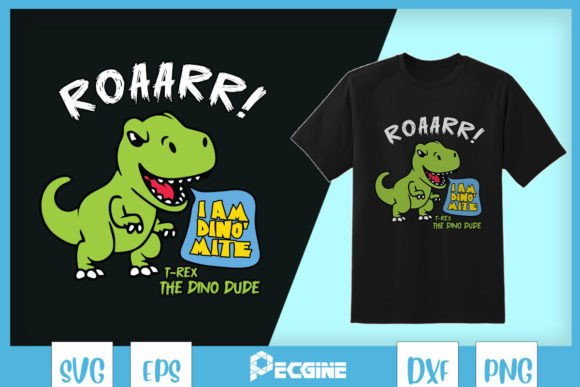 Roar I Am Dino-Mite Dinosaur SVG